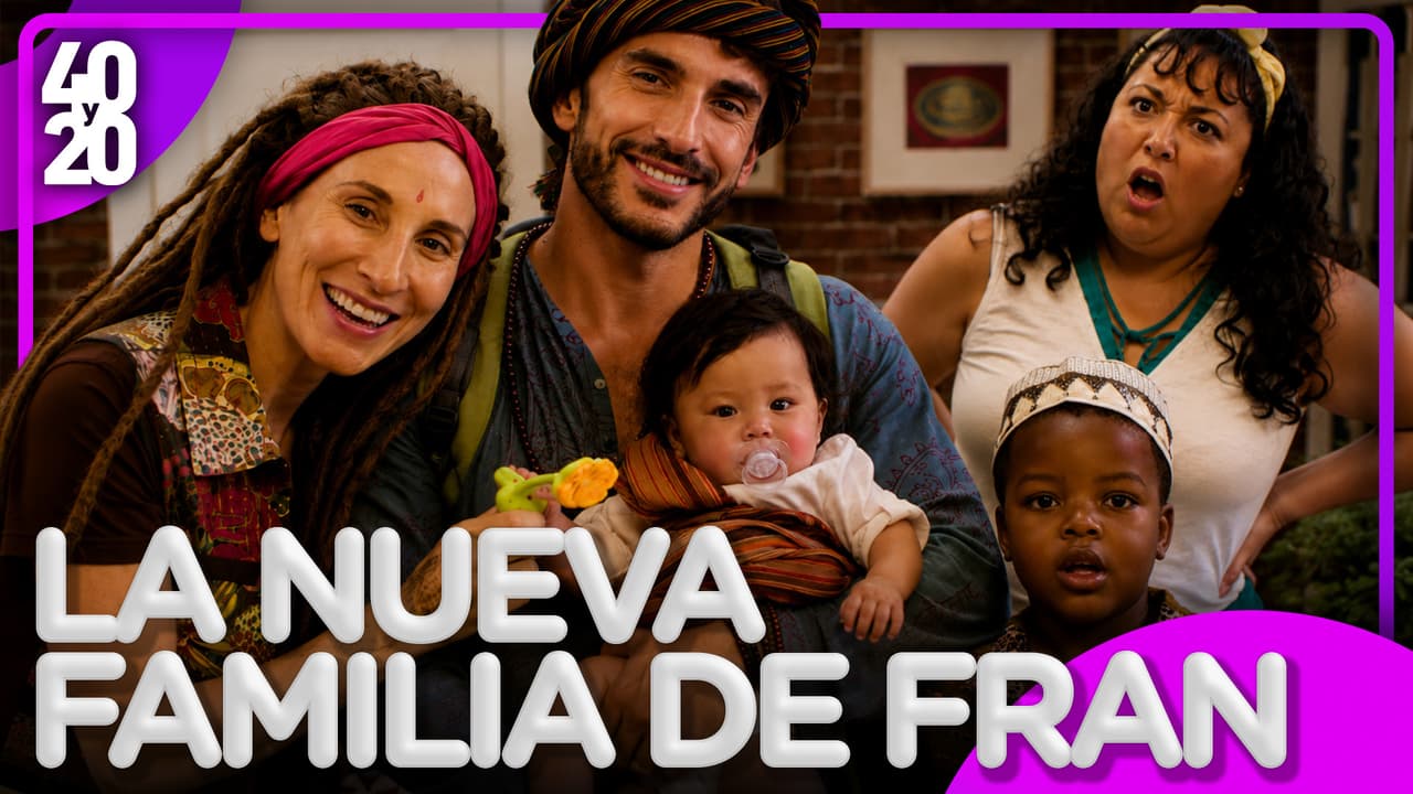 40 y 20: Los nuevos hermanitos de Fran