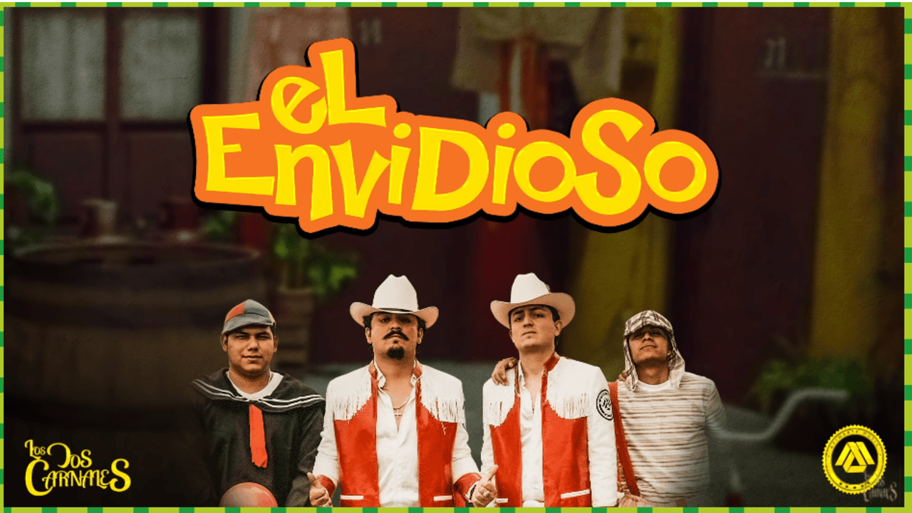 El envidiosos los dos carnales